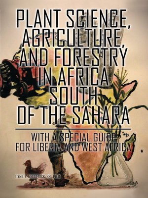 cover image of Plant Science, Agriculture, and Forestry in Africa South of the Sahara